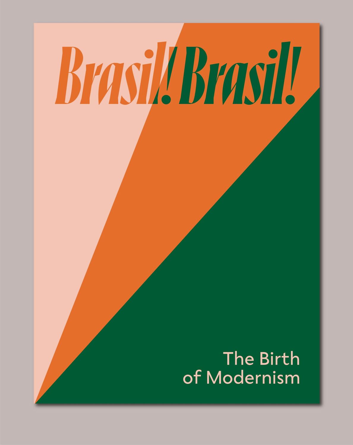 Cover: 9783864424410 | Brasil! Brasil! The Birth of Modernism | Fabienne Eggelhöfer (u. a.)