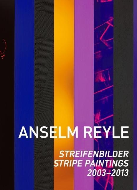 Cover: 9783864421556 | Anselm Reyle: Streifenbilder 2003-2013 | Anselm Reyle (u. a.) | Buch