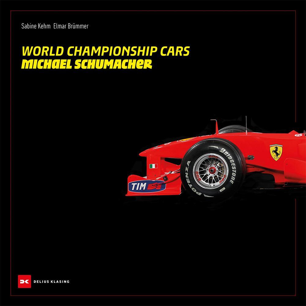 Cover: 9783667129734 | World Championship Cars Michael Schumacher | Elmar Brümmer (u. a.)