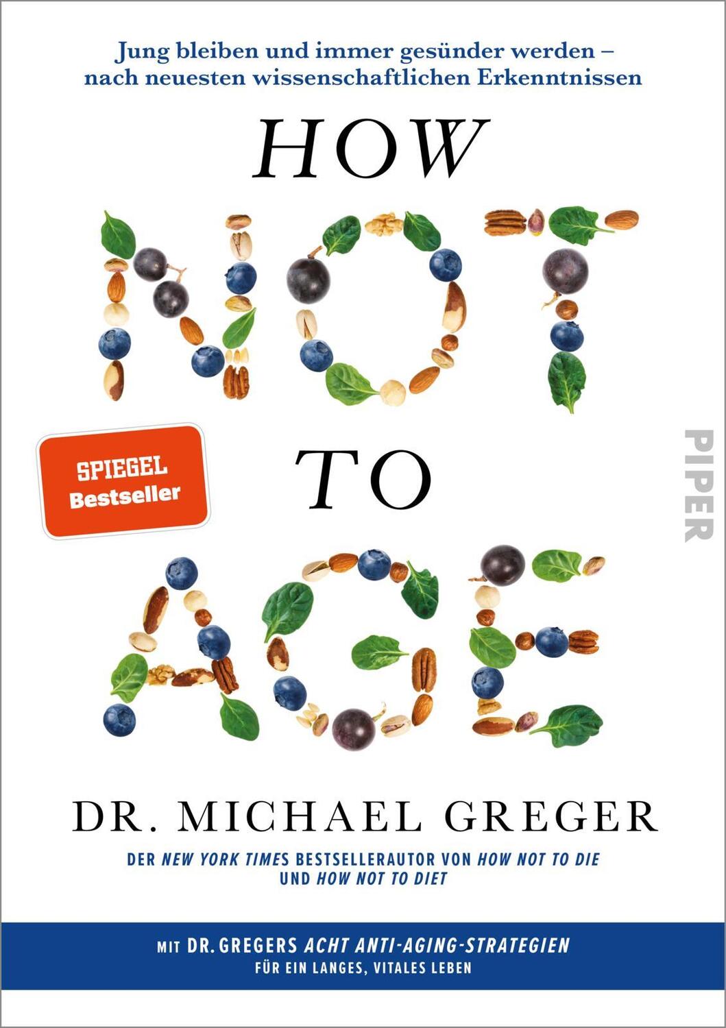 Cover: 9783492072908 | How Not to Age | Michael Greger | Buch | 736 S. | Deutsch | 2024