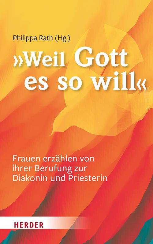 Cover: 9783451391538 | "... weil Gott es so will" | Philippa Rath | Buch | 299 S. | Deutsch