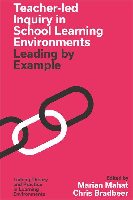 Cover: 9781837972173 | Teacher-led Inquiry in School Learning Environments | Bradbeer (u. a.)