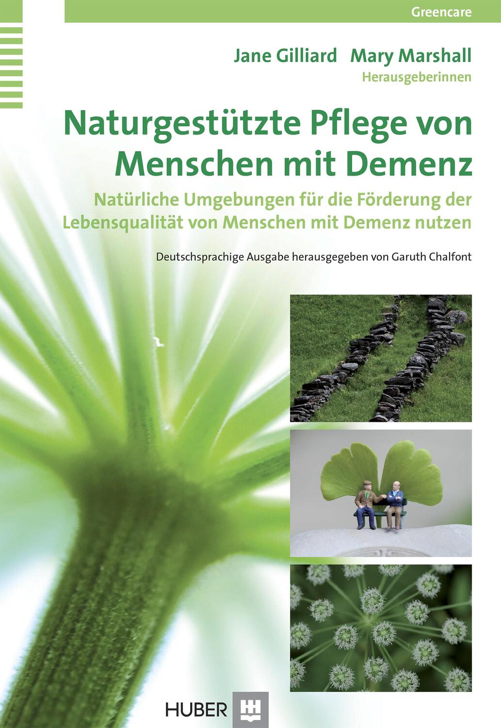 Cover: 9783456853598 | Naturgestützte Pflege von Menschen mit Demenz | Jane Gilliard (u. a.)