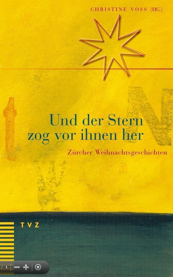 Cover: 9783290176501 | Und der Stern zog vor ihnen her | Zürcher Weihnachtsgeschichten | Buch