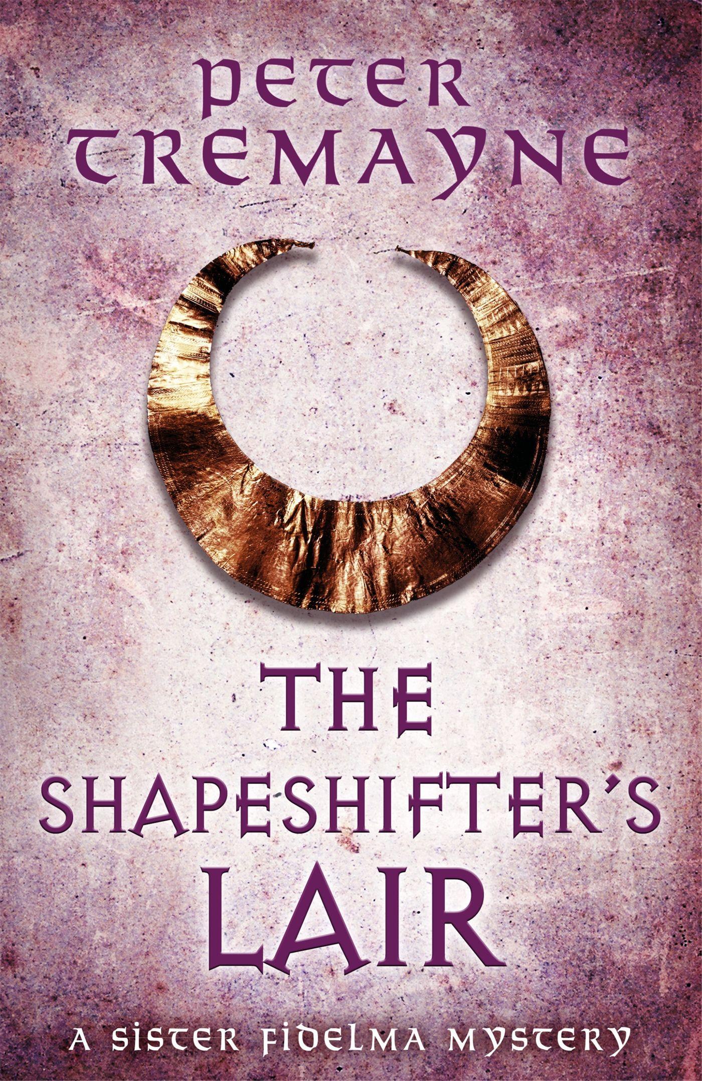 Cover: 9781472265388 | The Shapeshifter's Lair (Sister Fidelma Mysteries Book 31) | Tremayne