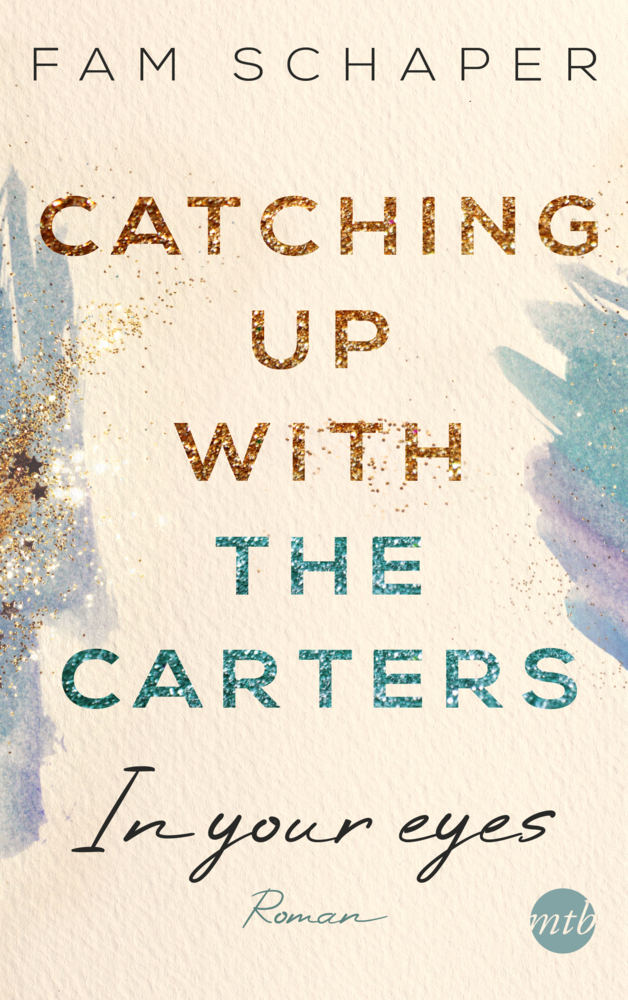 Cover: 9783745703092 | Catching up with the Carters - In your eyes | Fam Schaper | Buch