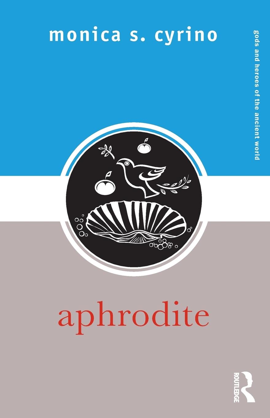 Cover: 9780415775236 | Aphrodite | Monica S. Cyrino | Taschenbuch | Englisch | 2010