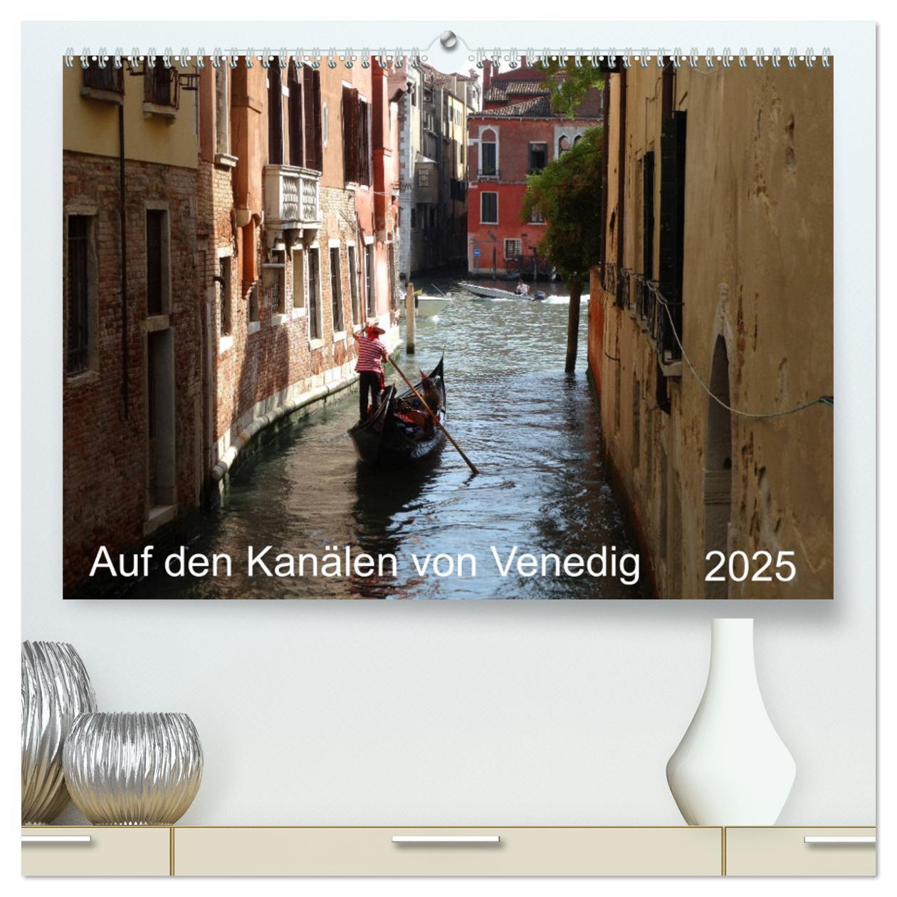 Cover: 9783435285556 | Auf den Kanälen von Venedig (hochwertiger Premium Wandkalender 2025...