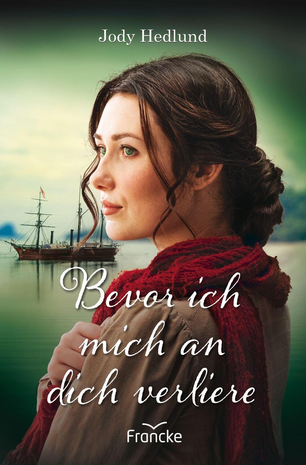 Cover: 9783963622465 | Bevor ich mich an dich verliere | Jody Hedlund | Taschenbuch | Deutsch