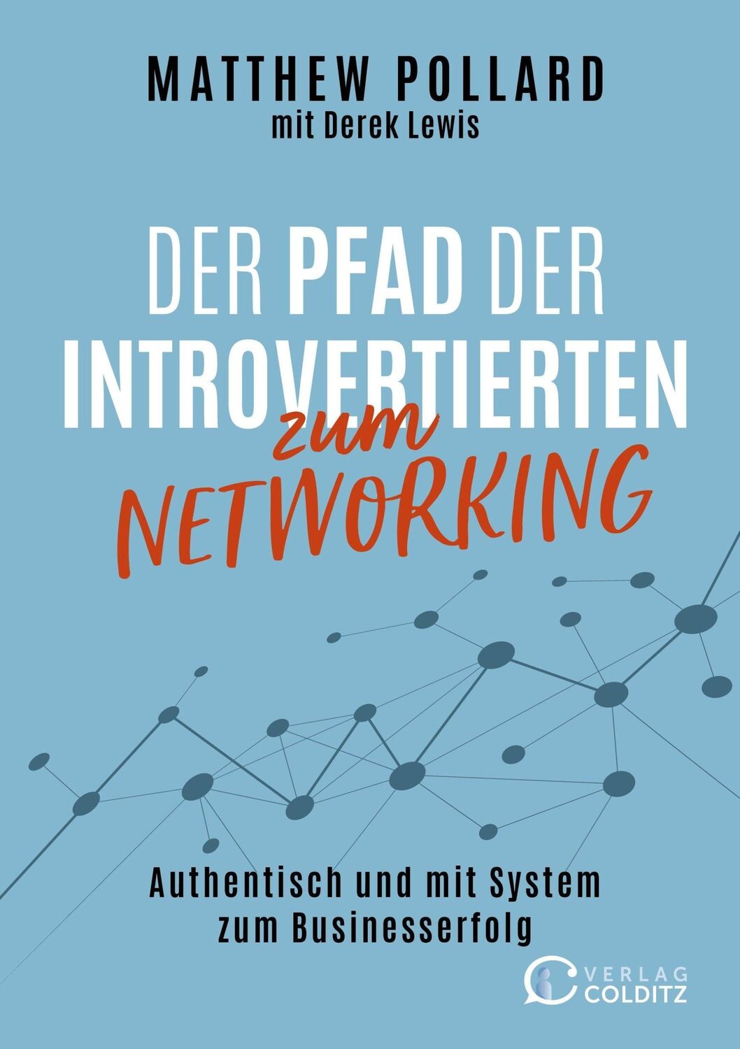 Cover: 9783949481017 | Der Pfad der Introvertierten zum Networking | Matthew Pollard | Buch