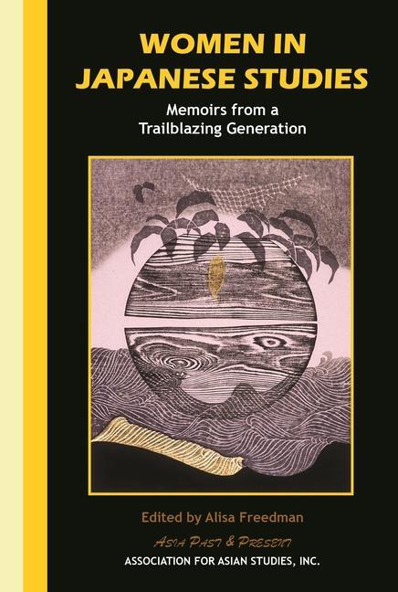 Cover: 9781952636486 | Women in Japanese Studies | Memoirs from a Trailblazing Generation