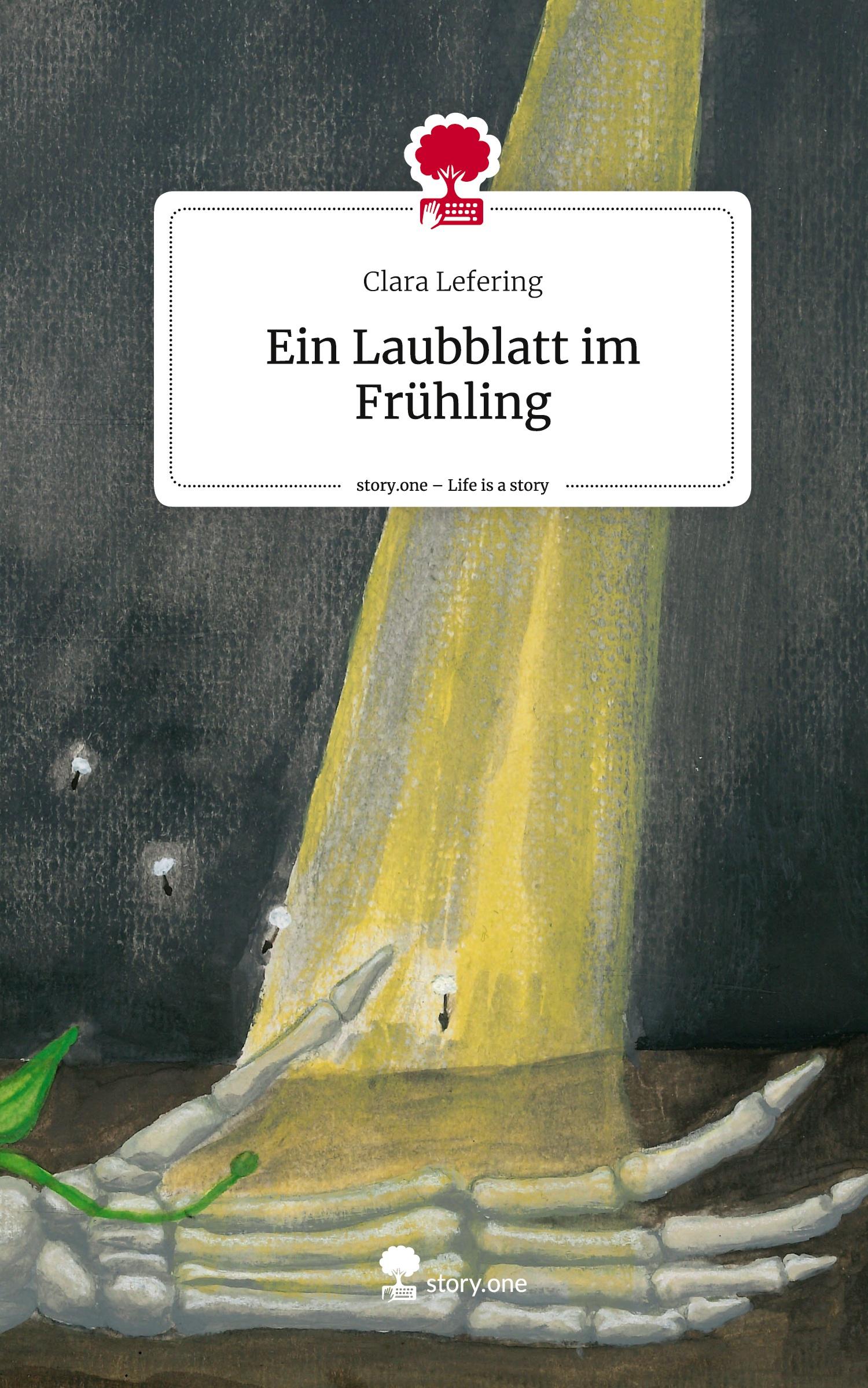 Cover: 9783711559555 | Ein Laubblatt im Frühling. Life is a Story - story.one | Lefering