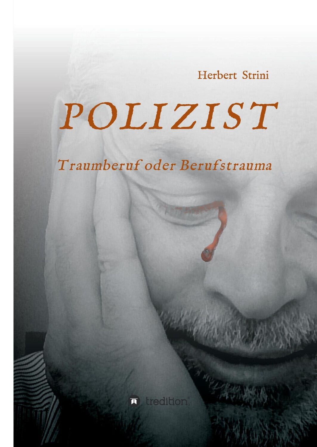 Cover: 9783734563386 | POLIZIST Traumberuf oder Berufstrauma | Das ganz normale Leben | Buch