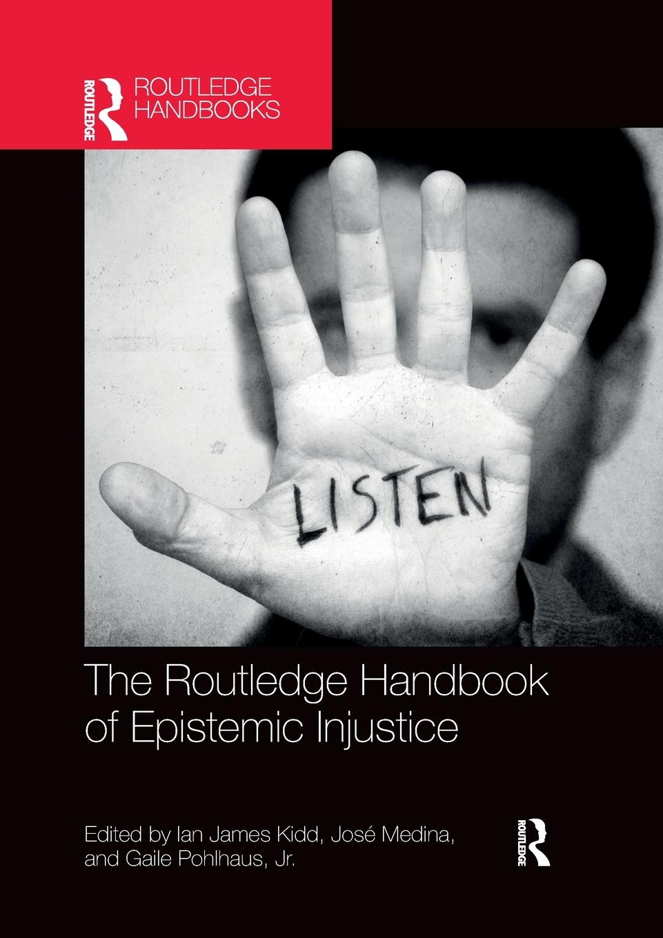 Cover: 9780367370633 | The Routledge Handbook of Epistemic Injustice | Jr. Gaile Pohlhaus