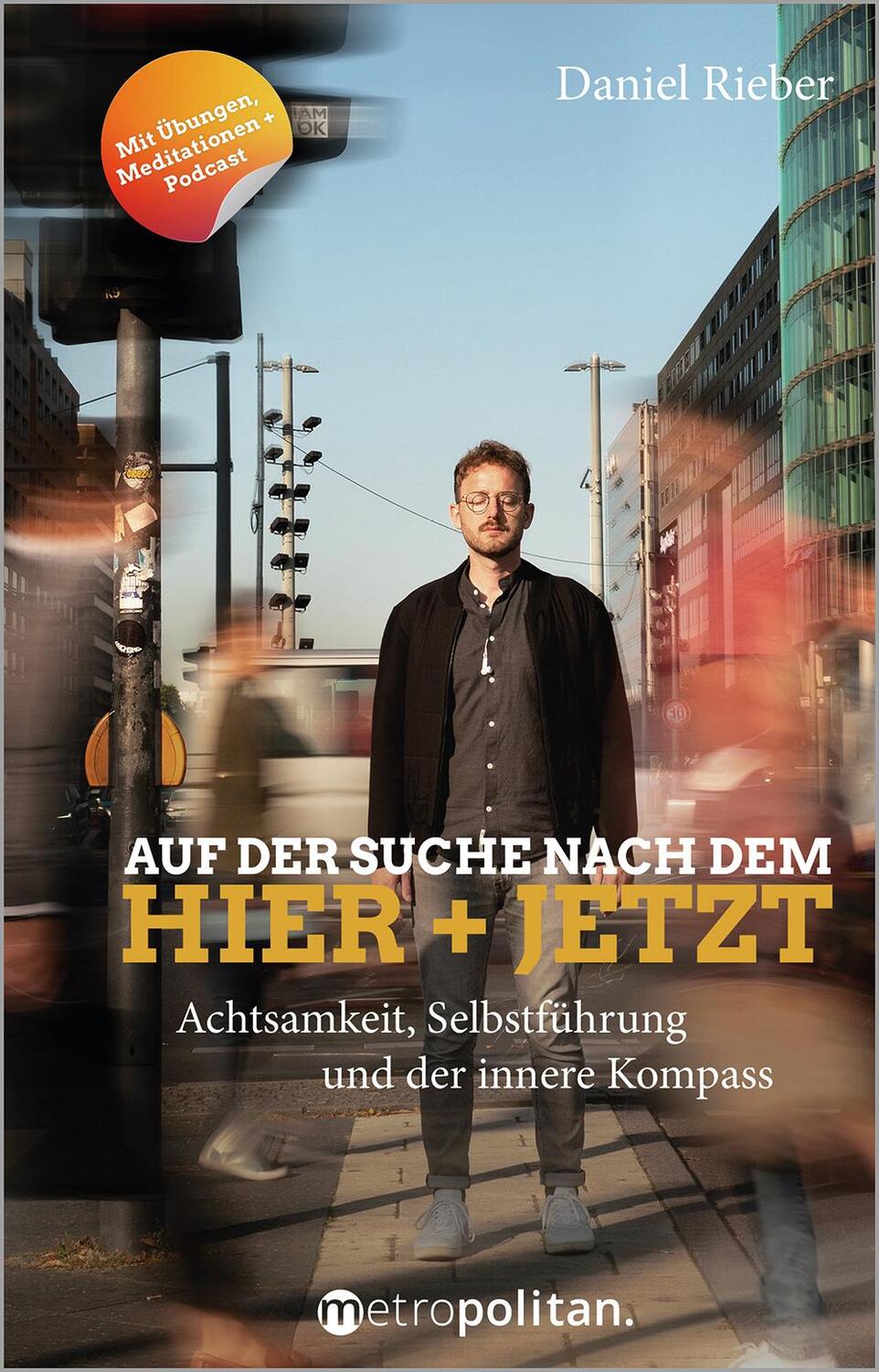 Cover: 9783961860692 | Auf der Suche nach dem Hier + Jetzt | Daniel Rieber | Buch | 232 S.