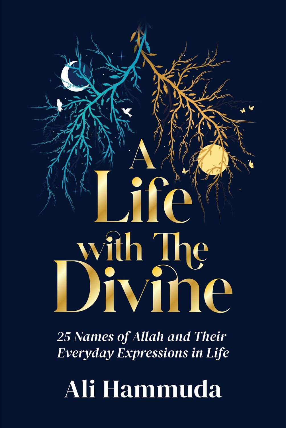 Cover: 9781847742179 | A Life with the Divine | Ali Hammuda | Taschenbuch | Englisch | 2024