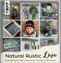 Cover: 9783735851093 | Natural Rustic Love | Daniela Waskow | Buch | 128 S. | Deutsch | 2023