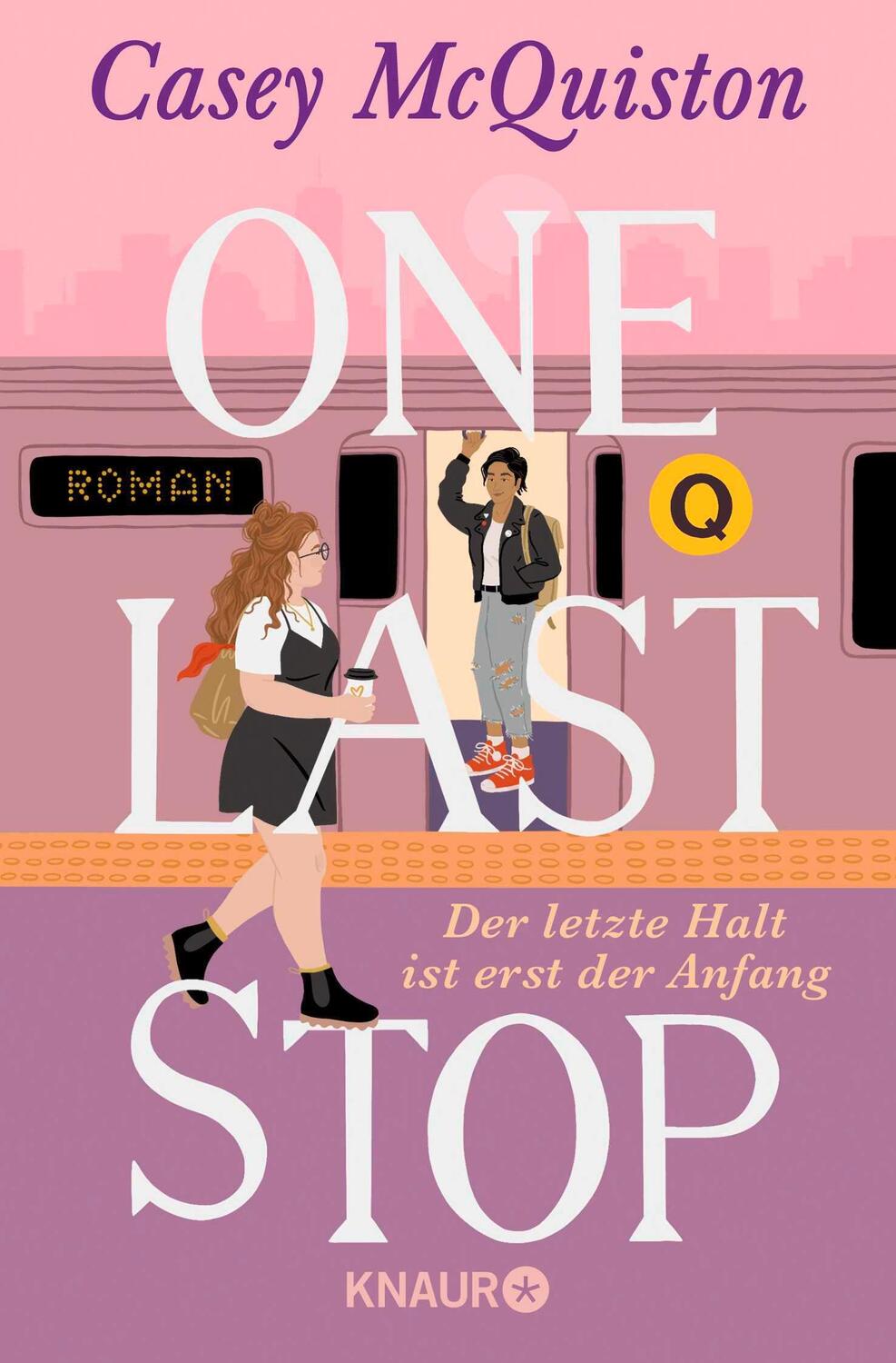 Cover: 9783426527719 | One Last Stop | Der letzte Halt ist erst der Anfang | Casey McQuiston