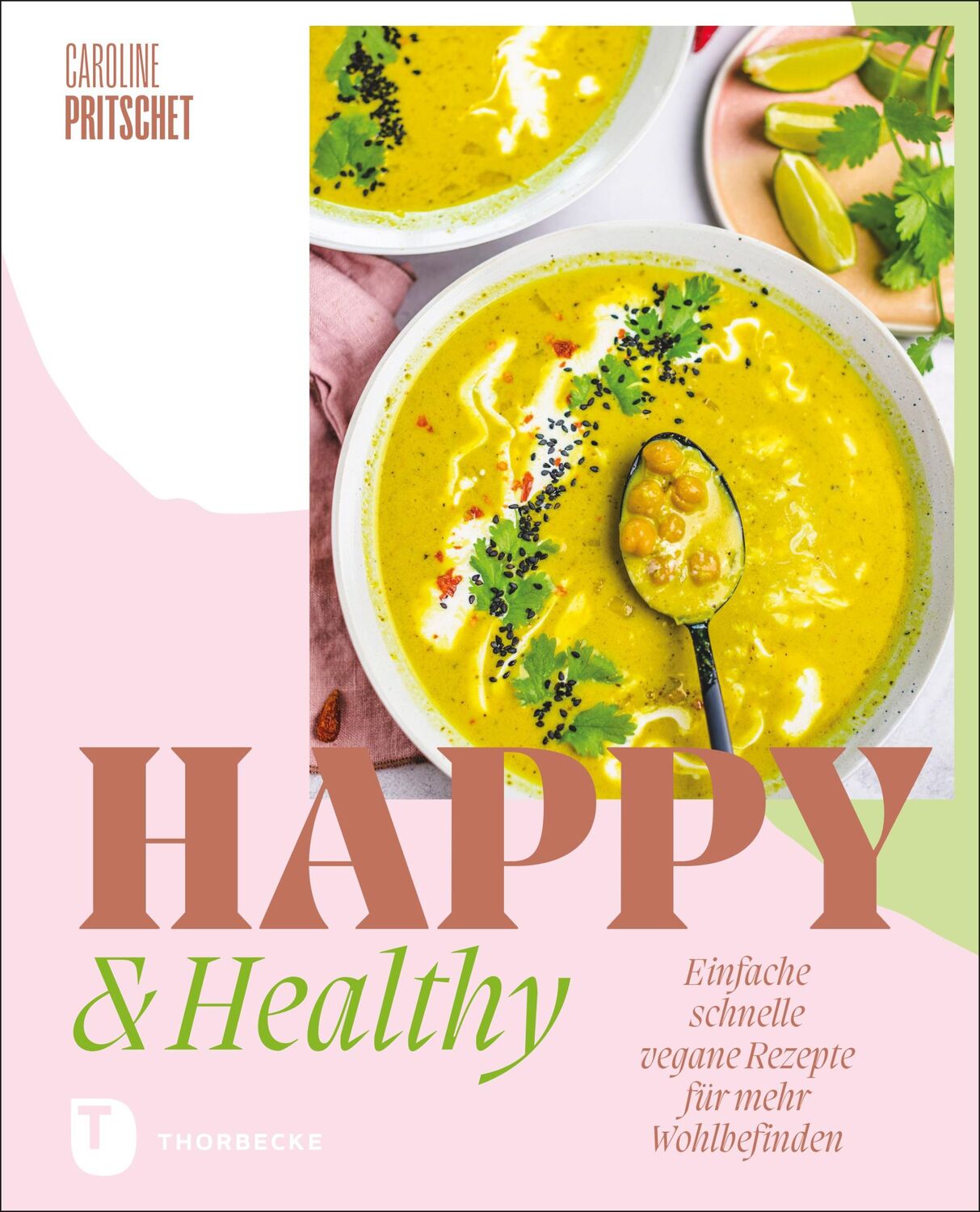 Cover: 9783799515467 | Happy &amp; Healthy | Caroline Pritschet | Buch | 216 S. | Deutsch | 2022