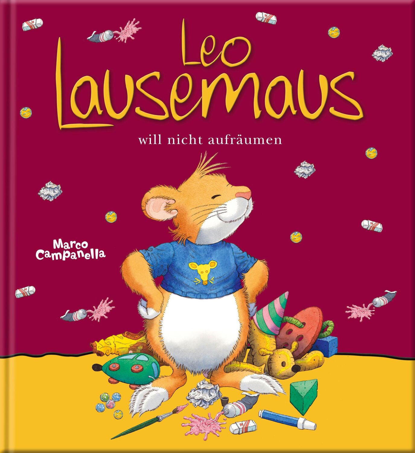 Cover: 9783942453981 | Leo Lausemaus will nicht aufräumen | Marco Campanella | Buch | 32 S.