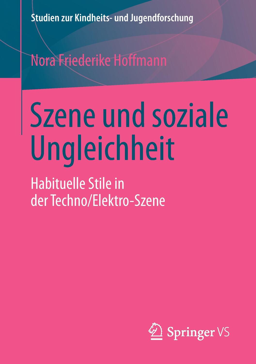 Cover: 9783658115173 | Szene und soziale Ungleichheit | Nora Friederike Hoffmann | Buch | x