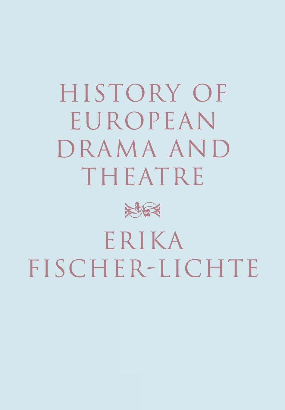 Cover: 9780415180603 | History of European Drama and Theatre | Erika Fischer-Lichte | Buch