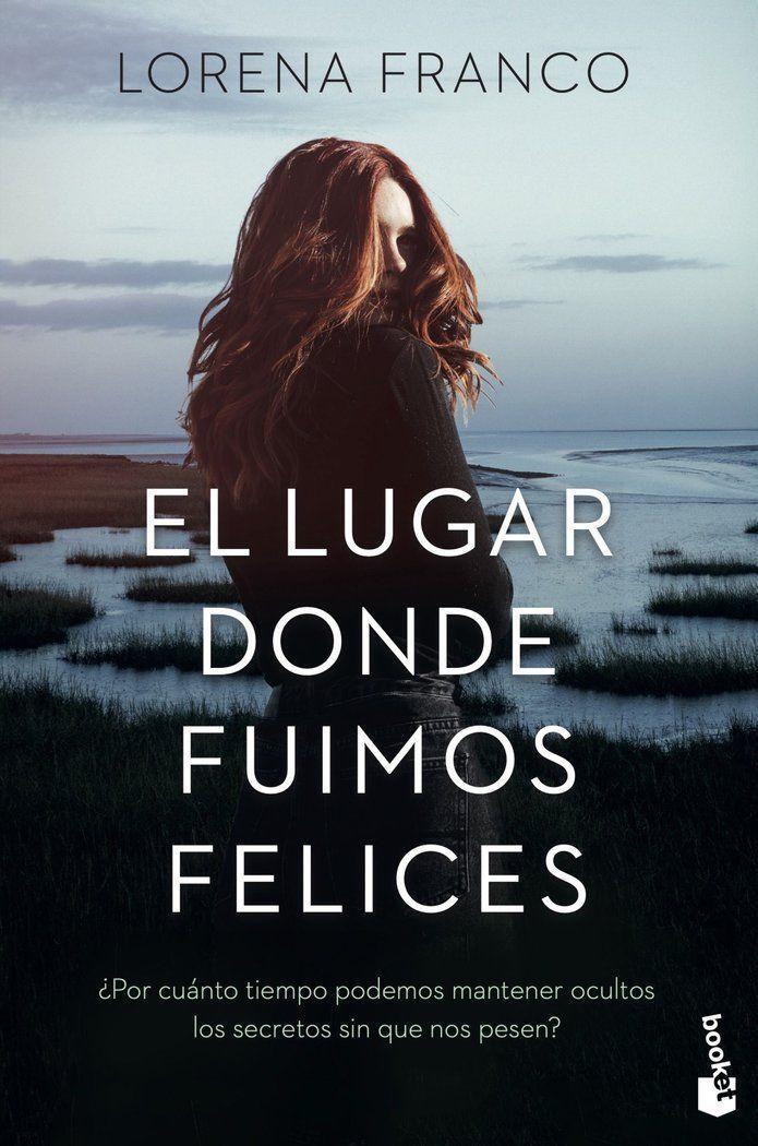 Cover: 9788408273868 | El lugar donde fuimos felices | Lorena Franco | Taschenbuch | Spanisch