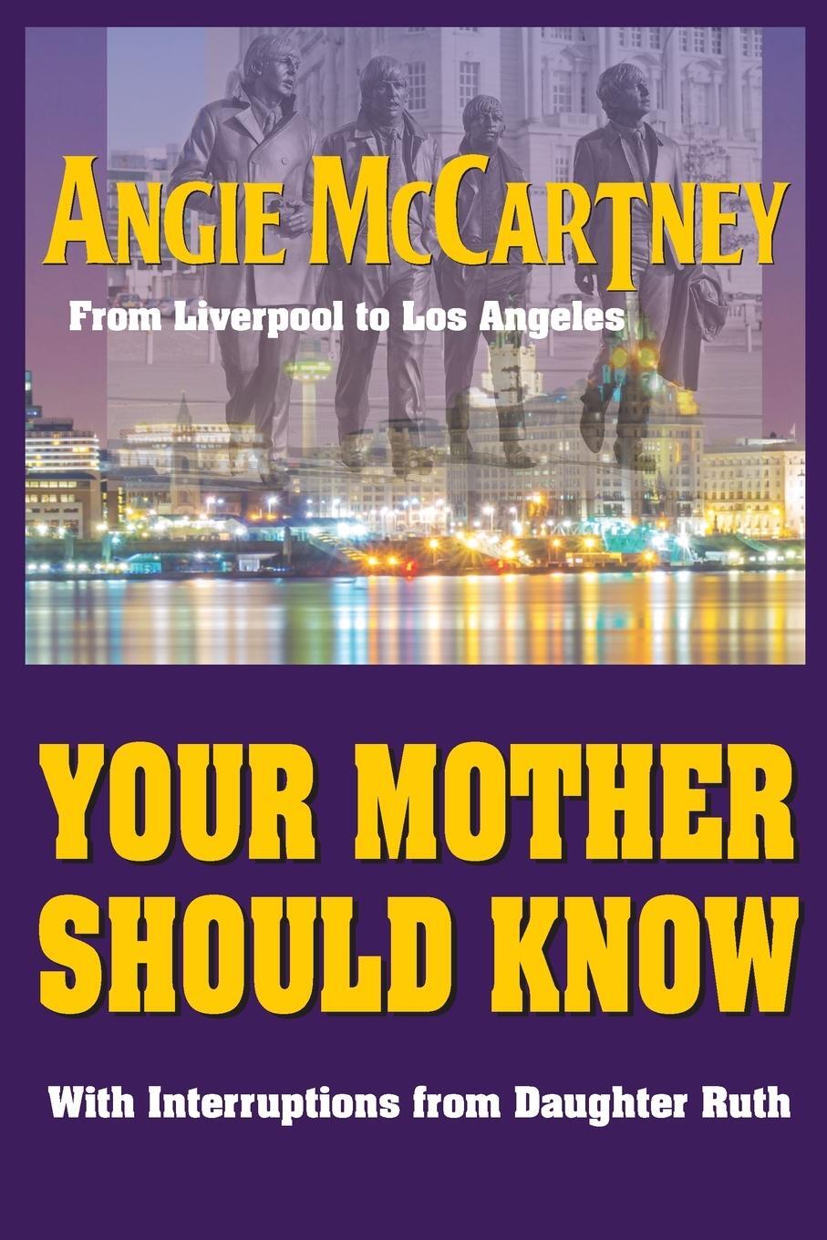 Cover: 9781941075098 | Your Mother Should Know | From Liverpool to Los Angeles | McCartney