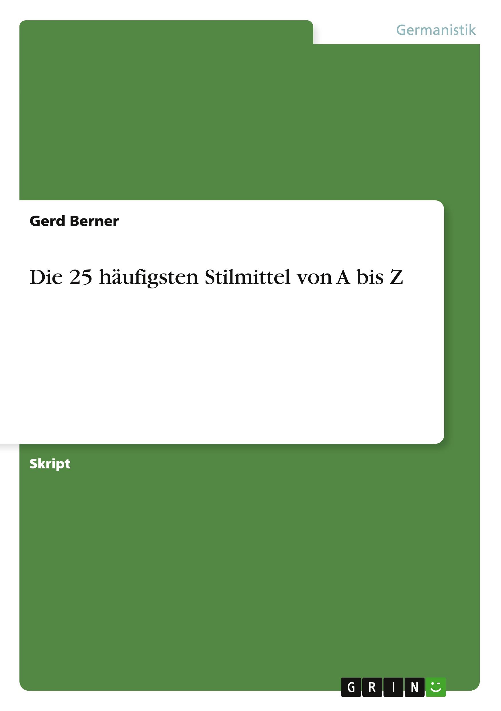 Cover: 9783656567936 | Die 25 häufigsten Stilmittel von A bis Z | Gerd Berner | Taschenbuch