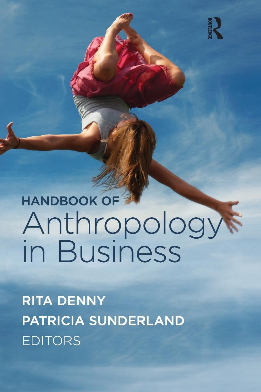 Cover: 9781611321722 | Handbook of Anthropology in Business | Patricia L Sunderland | Buch