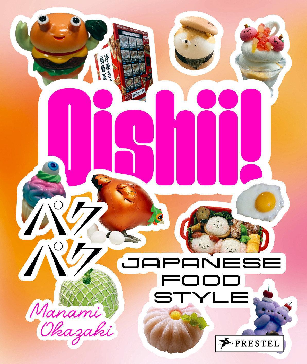 Cover: 9783791389233 | Oishii! Japanese Food Style | Japanese Food Style | Manami Okazaki