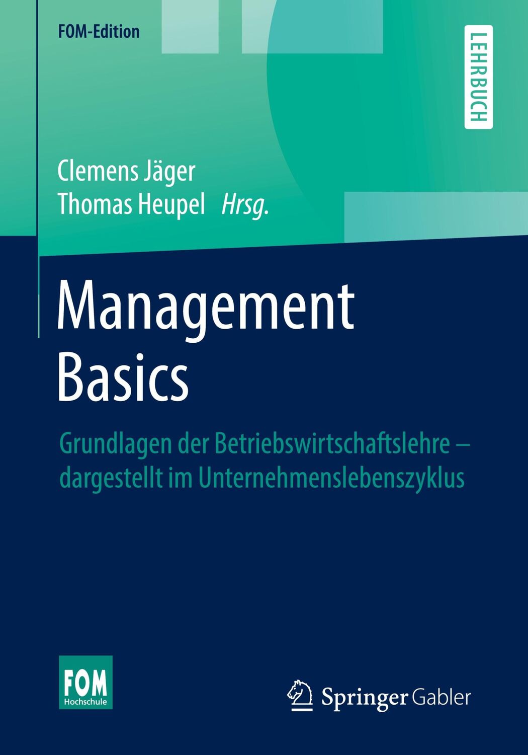 Cover: 9783658112288 | Management Basics | Clemens Jäger (u. a.) | Taschenbuch | xi | Deutsch