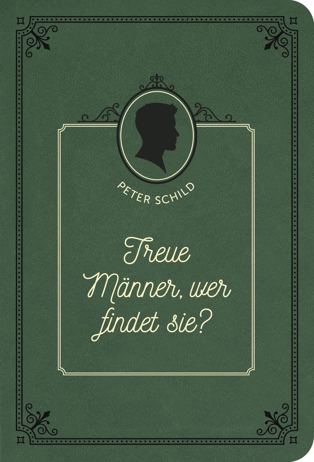 Cover: 9783947978328 | Treue Männer, wer findet sie? | Peter Schild | Buch | 84 S. | Deutsch