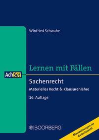 Cover: 9783415076204 | Sachenrecht | Materielles Recht und Klausurenlehre, Lernen mit Fällen