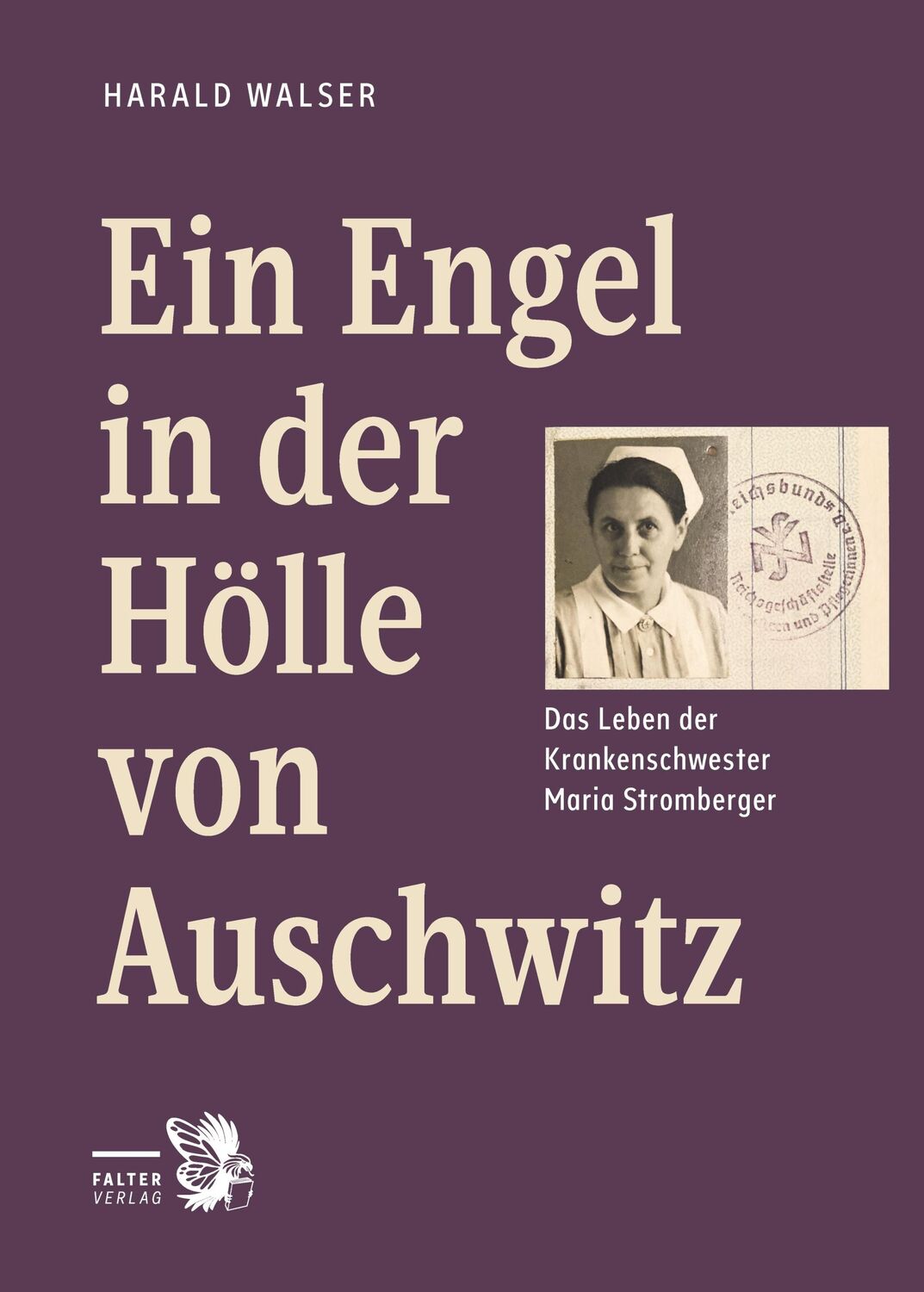 Cover: 9783854397021 | Ein Engel in der Hölle von Auschwitz | Harald Walser | Buch | 256 S.