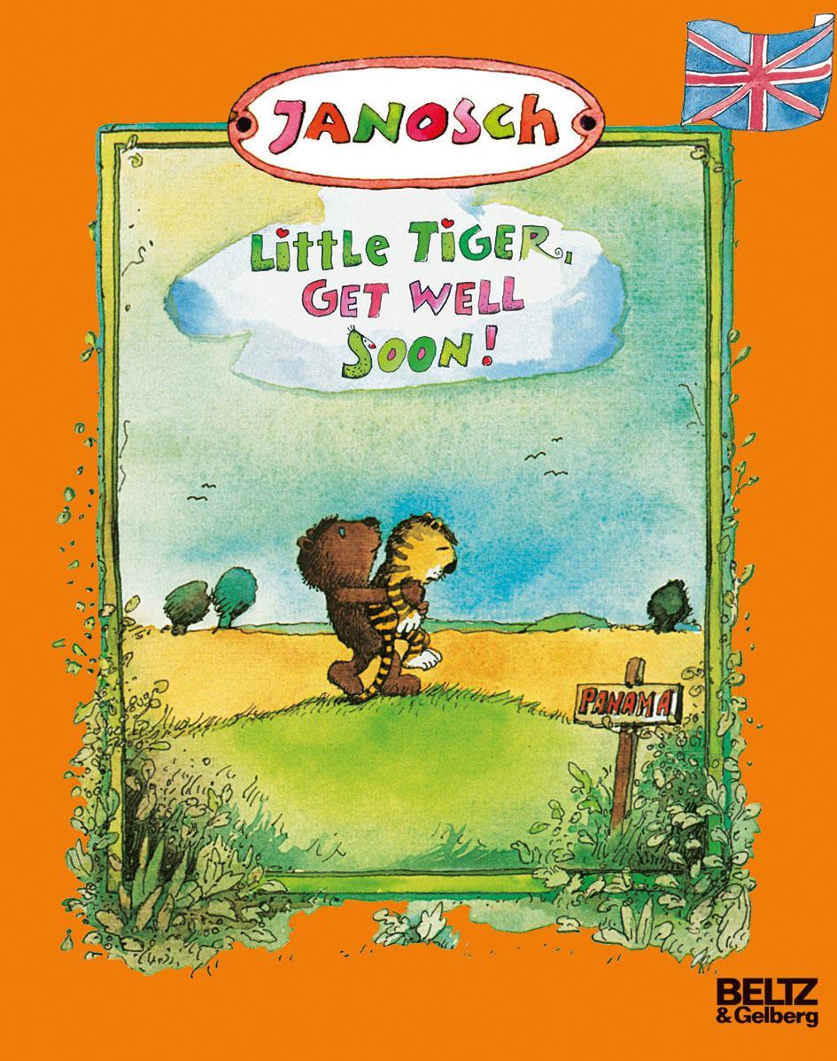 Cover: 9783407760647 | Little Tiger, get well soon | Janosch | Taschenbuch | Minimax | 2017