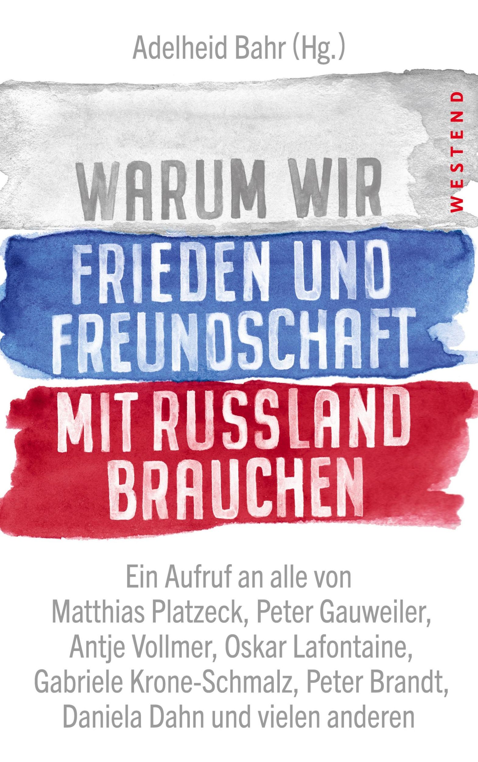 Cover: 9783864892363 | Warum wir Frieden und Freundschaft mit Russland brauchen | Bahr | Buch