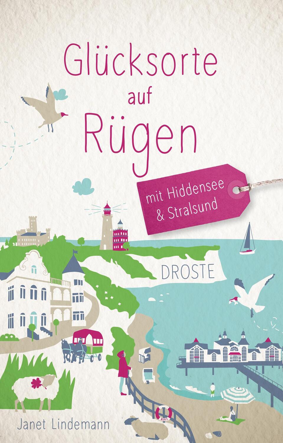 Cover: 9783770026494 | Glücksorte auf Rügen. Mit Hiddensee &amp; Stralsund | Janet Lindemann