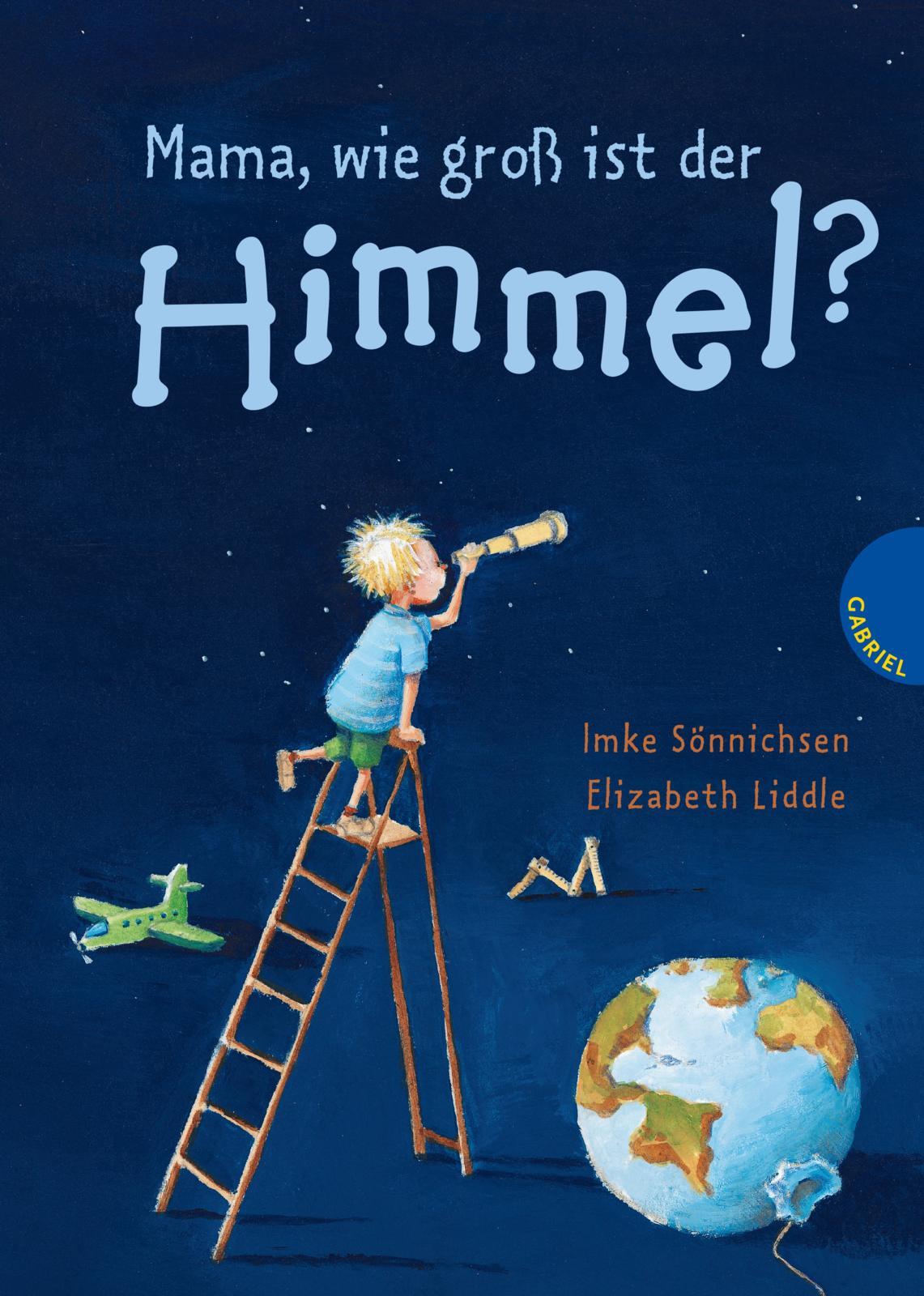 Cover: 9783522305129 | Mama, wie groß ist der Himmel? | Elizabeth Liddle | Buch | 48 S.