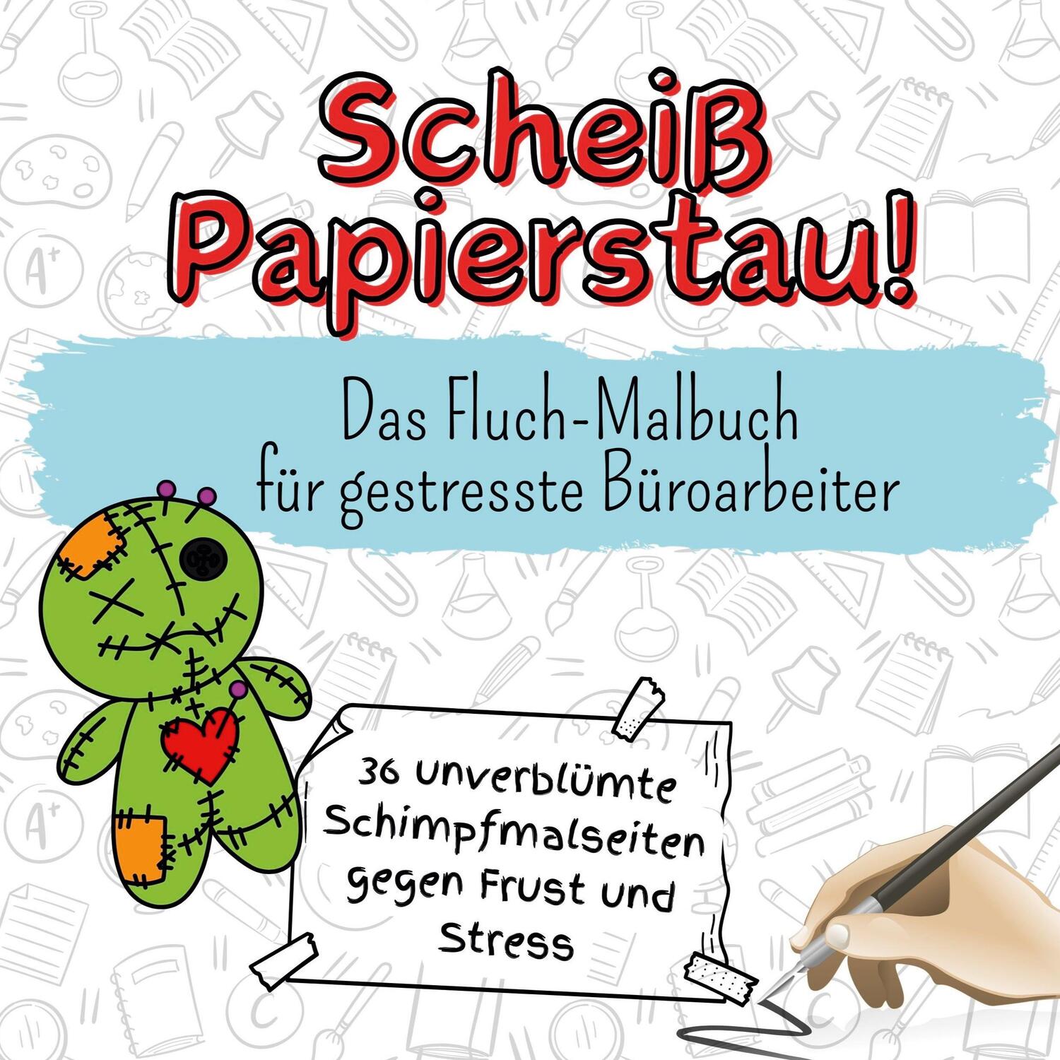 Cover: 9783759106926 | Scheiß Papierstau! | Das Fluch-Malbuch für gestresste Büroarbeiter