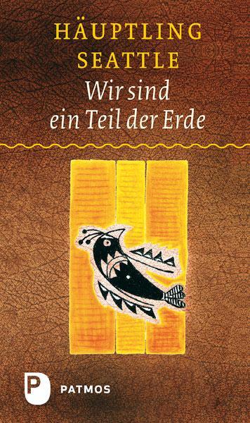 Cover: 9783843600415 | Wir sind ein Teil der Erde | Chief Seattle | Buch | 64 S. | Deutsch