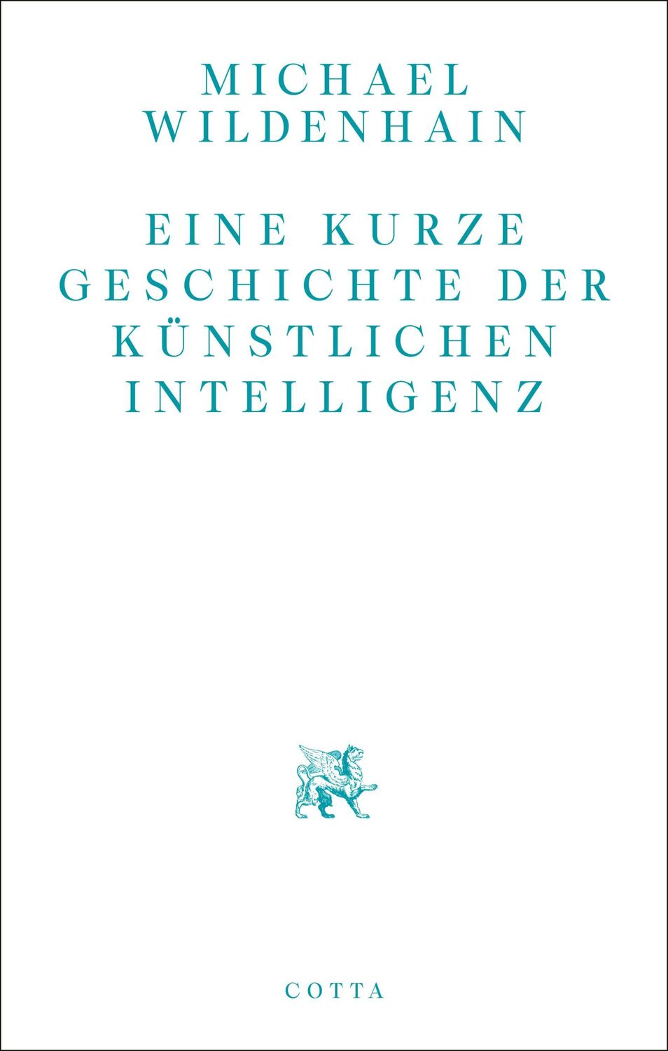 Cover: 9783768198240 | Eine kurze Geschichte der Künstlichen Intelligenz | Michael Wildenhain