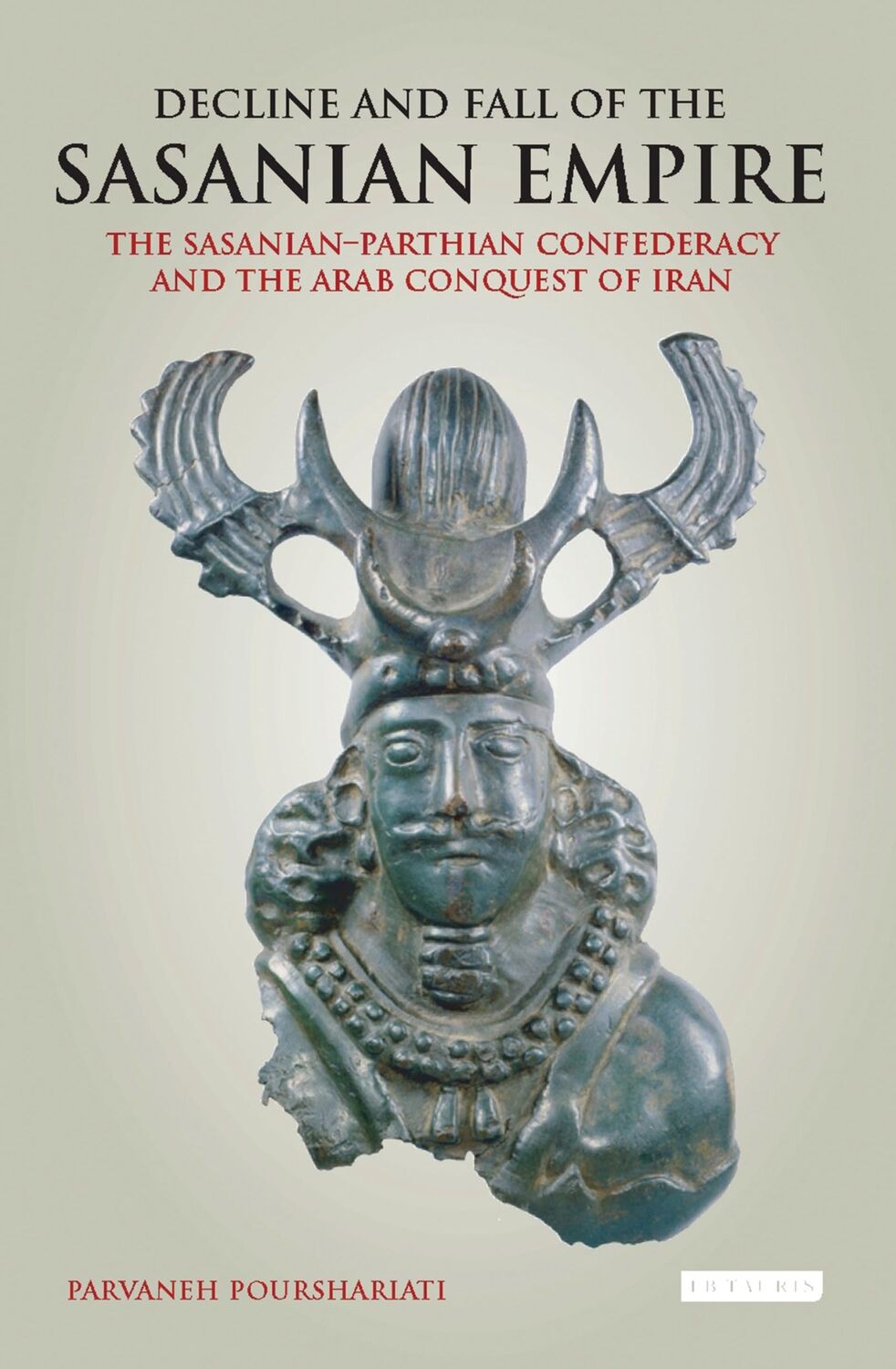 Cover: 9781784537470 | Decline and Fall of the Sasanian Empire | Parvaneh Pourshariati | Buch