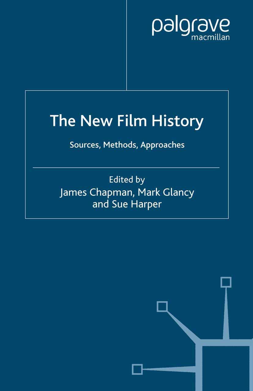 Cover: 9780230594487 | The New Film History | Sources, Methods, Approaches | Chapman (u. a.)