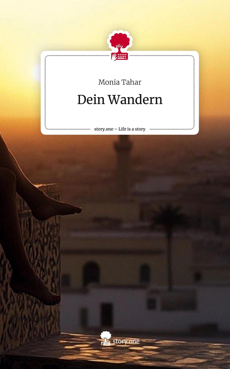 Cover: 9783711548856 | Dein Wandern. Life is a Story - story.one | Monia Tahar | Buch | 80 S.