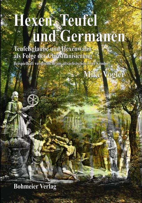 Cover: 9783890947129 | Hexen, Teufel und Germanen | Mike Vogler | Taschenbuch | 176 S. | 2012