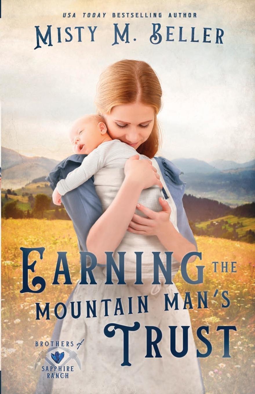 Cover: 9781954810754 | Earning the Mountain Man's Trust | Misty M. Beller | Taschenbuch