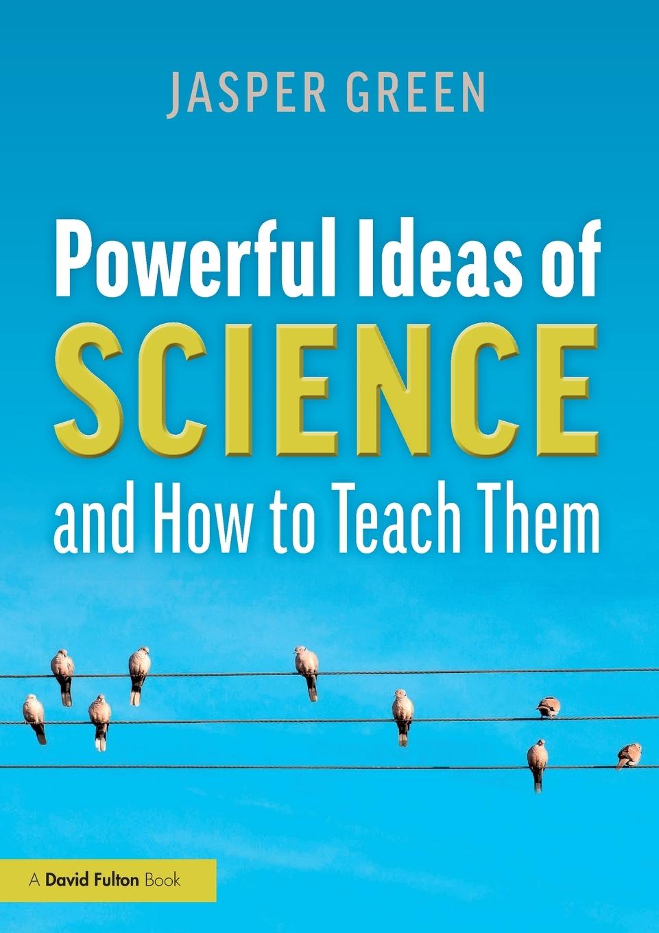 Cover: 9780367188689 | Powerful Ideas of Science and How to Teach Them | Jasper Green | Buch