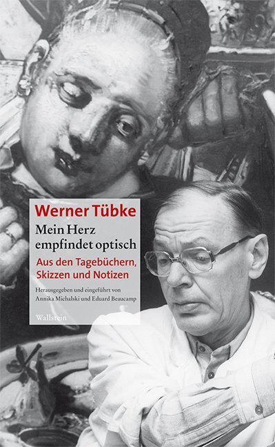 Cover: 9783835330368 | Mein Herz empfindet optisch | Aus den Tagebüchern, Skizzen und Notizen