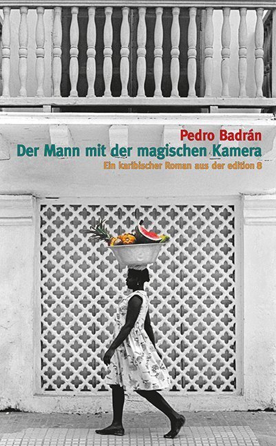 Cover: 9783859903593 | Der Mann mit der magischen Kamera | Pedro Badrán | Buch | 224 S.